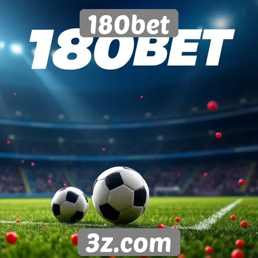 Promoções e bônus atraentes no site 180bet